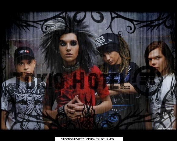 tokio hotel :x:x:x:x :x  nume mult prea knd aud  tresar.... d.p.meu astia chiar pricep